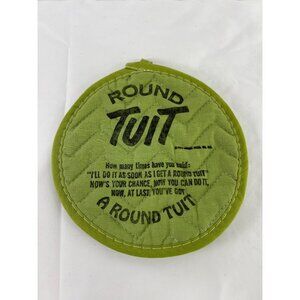 Round Quilted Green Pot Holder With Round Tuit Kitsch VTG